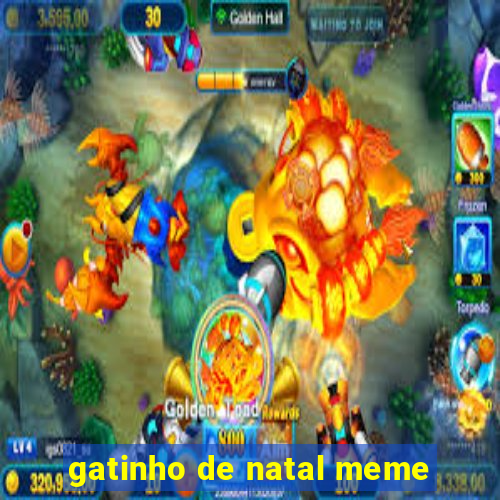 gatinho de natal meme